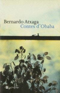 CONTES D'OBABA | 9788482642901 | ATXAGA, BERNARDO | Librería Castillón - Comprar libros online Aragón, Barbastro