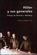 HITLER Y SUS GENERALES | 9788484325819 | HEIBER, HELMUT (ED.) | Librería Castillón - Comprar libros online Aragón, Barbastro