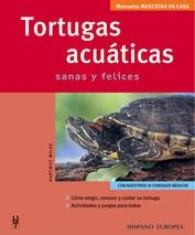 TORTUGAS ACUATICAS (MASCOTAS EN CASA) | 9788425515415 | WILKE, HARTMUT | Librería Castillón - Comprar libros online Aragón, Barbastro