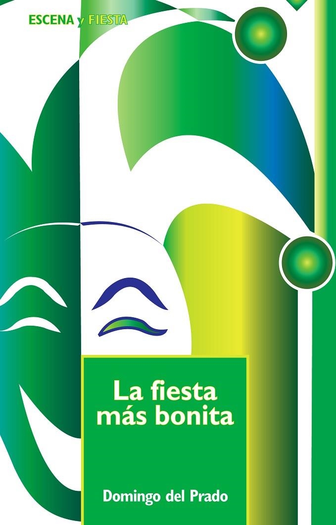 FIESTA MAS BONITA, LA | 9788483167342 | PRADO, DOMINGO DEL | Librería Castillón - Comprar libros online Aragón, Barbastro