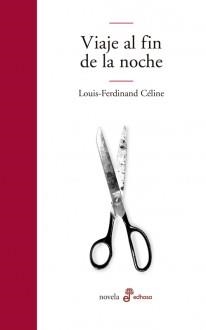 VIAJE AL FIN DE LA NOCHE (TELA) | 9788435008938 | CELINE, LOUIS-FERDINAND | Librería Castillón - Comprar libros online Aragón, Barbastro