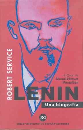 LENIN UNA BIOGRAFIA | 9788432310652 | SERVICE, ROBERT | Librería Castillón - Comprar libros online Aragón, Barbastro