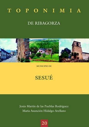 SESUE (TOPONIMIA DE RIBAGORZA 18) | 9788497431361 | DE LAS PUEBLAS RODRIGUEZ, JESUS MARTIN; HIDALGO AR | Librería Castillón - Comprar libros online Aragón, Barbastro