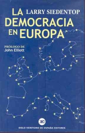 DEMOCRACIA EN EUROPA, LA | 9788432310645 | SIEDENTOP, LARRY | Librería Castillón - Comprar libros online Aragón, Barbastro