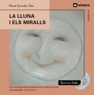 LLUNA I ELS MIRALLS, LA -SIRENETES- | 9788424610326 | ESCARDO I BAS, MERCE | Librería Castillón - Comprar libros online Aragón, Barbastro