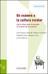 UN EXAMEN A LA CULTURA ESCOLAR BL-8 | 9788480634847 | VERA, JULIO | Librería Castillón - Comprar libros online Aragón, Barbastro