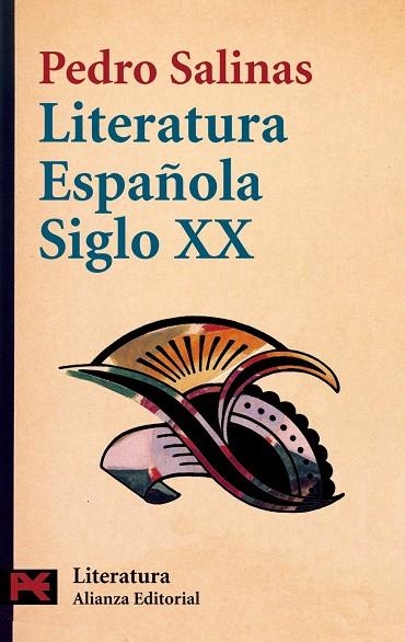 LITERATURA ESPAÑOLA DEL SIGLO XX (LB) | 9788420637808 | SALINAS, PEDRO | Librería Castillón - Comprar libros online Aragón, Barbastro