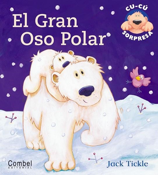 GRAN OSO POLAR, EL | 9788478648337 | TICKLE, JACK | Librería Castillón - Comprar libros online Aragón, Barbastro