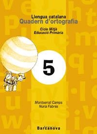 ESPIADIMONIS QUADERN ORTOGRAFIA 5 | 9788448908799 | CAMPS, MONTSERRAT | Librería Castillón - Comprar libros online Aragón, Barbastro