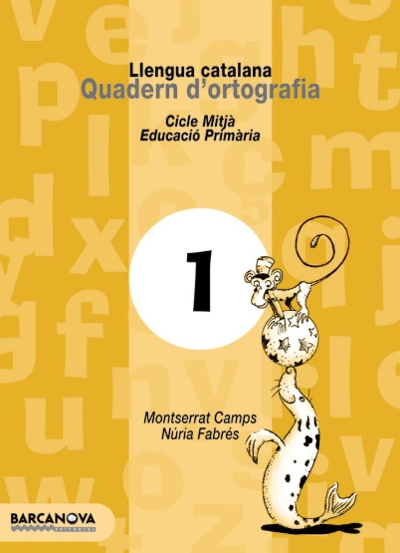 ESPIADIMONIS QUADERN ORTOGRAFIA 1 | 9788448908751 | CAMPS, MONTSERRAT | Librería Castillón - Comprar libros online Aragón, Barbastro