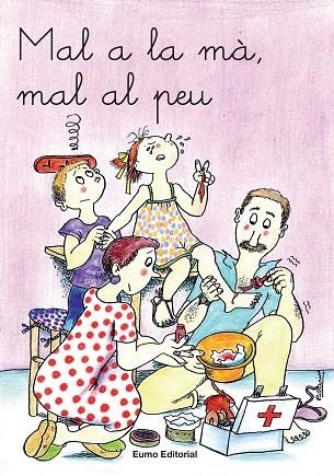 MAL A LA MA MAL AL PEU (PRIMERES PLANES) | 9788476023495 | BAYES, PILARIN | Librería Castillón - Comprar libros online Aragón, Barbastro