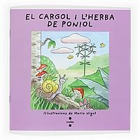 CARGOL I L'HERBA DE PONIOL, EL (VULL LLEGIR) | 9788466101745 | NIGOT, MARIE (IL.LUST.) | Librería Castillón - Comprar libros online Aragón, Barbastro