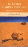 LARGO CAMINO AFRICANO, EL (BGV) | 9788466602952 | MIMO, ROGER | Librería Castillón - Comprar libros online Aragón, Barbastro