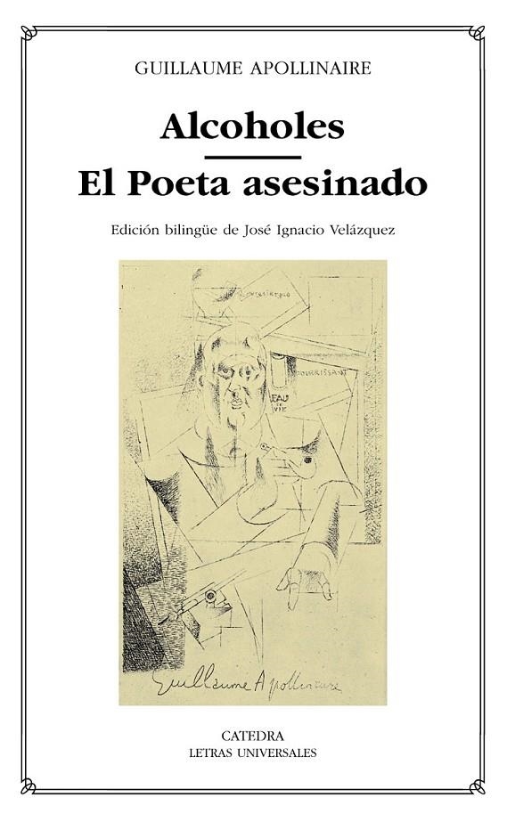 ALCOHOLES EL POETA ASESINADO (LU) | 9788437619156 | APOLLINAIRE, GUILLAUME | Librería Castillón - Comprar libros online Aragón, Barbastro