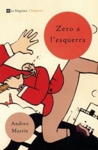 ZERO A L'ESQUERRA (ESPARVER) | 9788482643489 | MARTIN, ANDREU | Librería Castillón - Comprar libros online Aragón, Barbastro