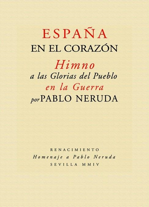 ESPAÑA EN EL CORAZON | 9788484721697 | NERUDA, PABLO | Librería Castillón - Comprar libros online Aragón, Barbastro