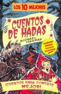 DIEZ MEJORES CUENTOS DE HADAS, LOS | 9788427222557 | COLEMAN, MICHAEL | Librería Castillón - Comprar libros online Aragón, Barbastro