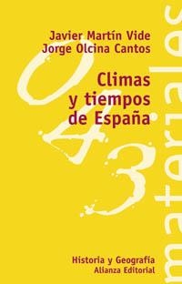 CLIMAS Y TIEMPOS DE ESPAÑA | 9788420657776 | OLCINA CANTOS, JORGE | Librería Castillón - Comprar libros online Aragón, Barbastro