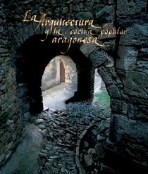 ARQUITECTURA Y LA COCINA POPULAR ARAGONESA, LA | 9788477827917 | VARIS | Librería Castillón - Comprar libros online Aragón, Barbastro