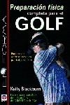 PREPARACION FÍSICA COMPLETA PARA EL GOLF | 9788479023096 | Blackburn, Kelly | Librería Castillón - Comprar libros online Aragón, Barbastro