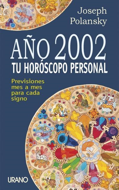 TU HOROSCOPO PERSONAL 2002 | 9788479534783 | POLANSKY, JOSEPH | Librería Castillón - Comprar libros online Aragón, Barbastro