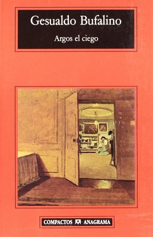 ARGOS EL CIEGO (COMPACTOS) | 9788433966971 | BUFALINO, GESUALDO | Librería Castillón - Comprar libros online Aragón, Barbastro