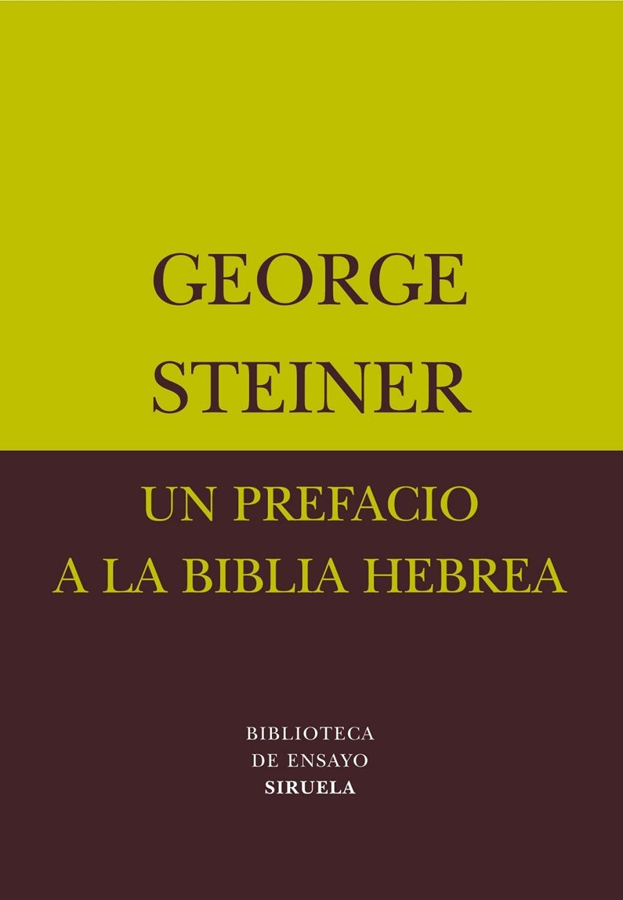 UN PREFACIO A LA BIBLIA HEBREA | 9788478448067 | STEINER, GEORGE | Librería Castillón - Comprar libros online Aragón, Barbastro