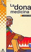 DONA MEDICINA, LA (GRUMETS PARXIS) | 9788424695293 | CARBO, JOAQUIM | Librería Castillón - Comprar libros online Aragón, Barbastro