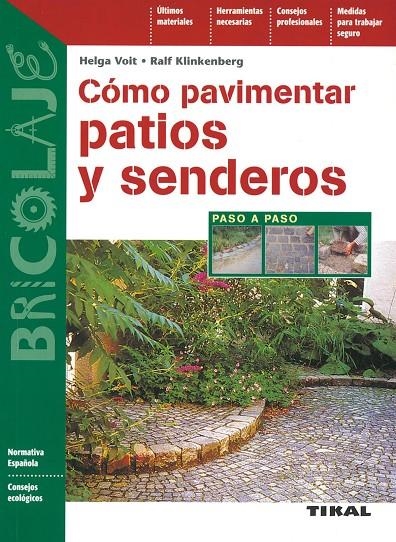 COMO PAVIMENTAR PATIOS Y SENDEROS | 9788430599530 | VOLT, HELGA | Librería Castillón - Comprar libros online Aragón, Barbastro