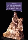 CULTOS ORIENTALES EN EL MUNDO ROMANO, LOS | 9788470309182 | TURCAN, ROBERT | Librería Castillón - Comprar libros online Aragón, Barbastro