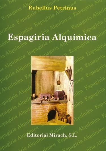 ESPAGIRIA ALQUIMICA | 9788487476945 | PETRINUS, RUBELLUS | Librería Castillón - Comprar libros online Aragón, Barbastro