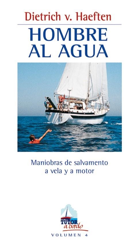 HOMBRE AL AGUA | 9788479022976 | V. Haeften, Dietrich | Librería Castillón - Comprar libros online Aragón, Barbastro