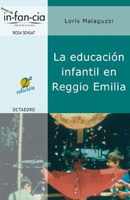 EDUCACION INFANTIL EN REGGIO EMILIA, LA | 9788480634984 | MALAGUZZI, LORIS | Librería Castillón - Comprar libros online Aragón, Barbastro