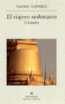 VIAJEROS SEDENTARIOS CIUDADES | 9788433968708 | CHIRBES MAGRANER, RAFAEL | Librería Castillón - Comprar libros online Aragón, Barbastro