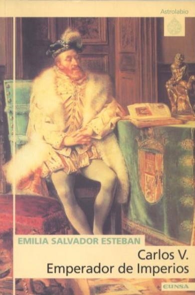 CARLOS V EMPERADOR DE IMPERIOS | 9788431319038 | SALVADOR ESTEBAN, EMILIA | Librería Castillón - Comprar libros online Aragón, Barbastro