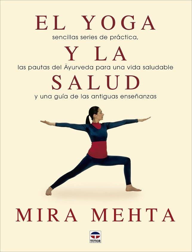 El yoga y la salud | 9788479024765 | Mehta, Mira | Librería Castillón - Comprar libros online Aragón, Barbastro