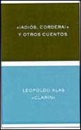 ADIOS CORDERA Y OTROS CUENTOS | 9788484322818 | ALAS CLARIN,LEOPOLDO | Librería Castillón - Comprar libros online Aragón, Barbastro