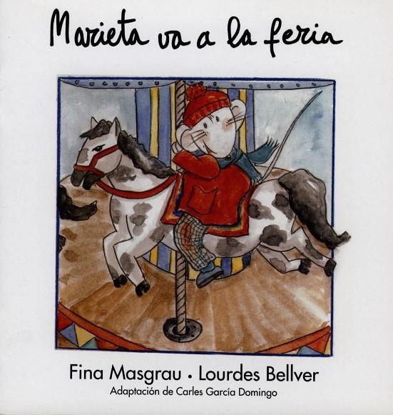 MARIETA VA A LA FERIA | 9788481312980 | MASGRAU, FINA | Librería Castillón - Comprar libros online Aragón, Barbastro