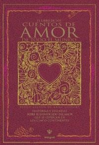 LIBRO DE LOS CUENTOS DE AMOR DE TODO EL MUNDO, EL | 9788479017804 | GUITART, ANNA | Librería Castillón - Comprar libros online Aragón, Barbastro