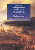 ESPAÑA EN LA EDAD MODERNA UNA HISTORIA SOCIAL | 9788470309496 | CASEY, JAMES | Librería Castillón - Comprar libros online Aragón, Barbastro