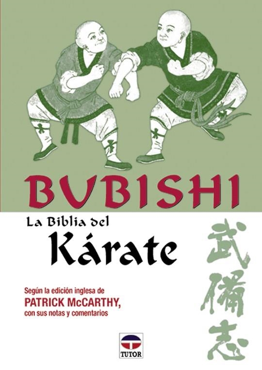 BUBISHI. LA BIBLIA DEL KÁRATE | 9788479023072 | McCarthy, Patrick | Librería Castillón - Comprar libros online Aragón, Barbastro