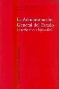 ADMINISTRACION GENERAL DEL ESTADO, LA | 9788434012820 | PEREZ TENESSA, ANTONIO | Librería Castillón - Comprar libros online Aragón, Barbastro