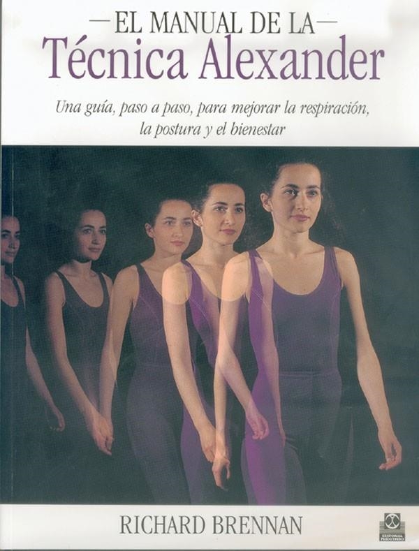 MANUAL DE LA TECNICA ALEXANDER, EL | 9788480195720 | BRENNAN, RICHARD | Librería Castillón - Comprar libros online Aragón, Barbastro