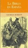 BIBLIA EN ESPAÑA, LA (RUSTEGA) | 9788466602914 | BORROW, GEORGE | Librería Castillón - Comprar libros online Aragón, Barbastro