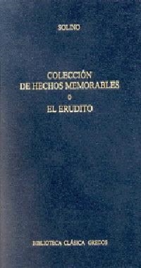 COLECCION DE HECHOS MEMORABLES O EL ERUDITO | 9788424923037 | SOLINO | Librería Castillón - Comprar libros online Aragón, Barbastro