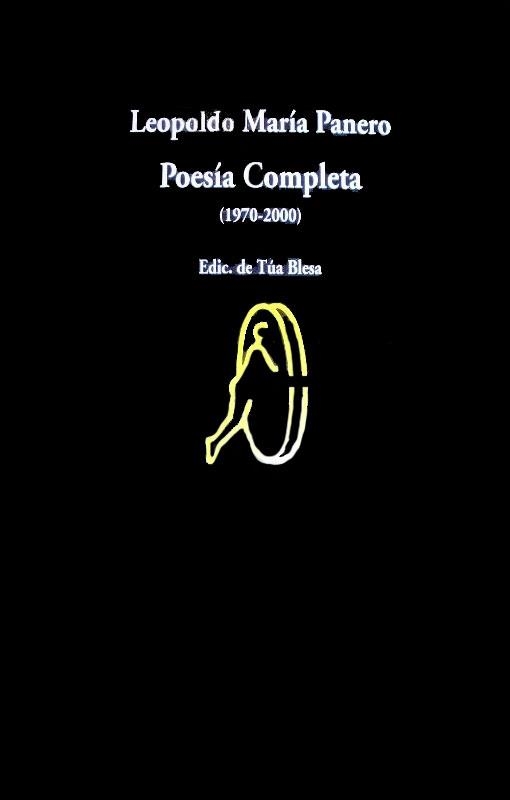 POESIA COMPLETA 1970-2000 PANERO | 9788475229898 | PANERO, LEOPOLDO MARIA | Librería Castillón - Comprar libros online Aragón, Barbastro