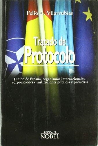 TRATADO DE PROTOCOLO | 9788484590873 | VILARRUBIAS, FELIO A. | Librería Castillón - Comprar libros online Aragón, Barbastro