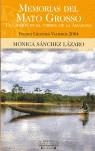 MEMORIAS DEL MATO GROSSO (PREMIO G.VIAJEROS 2004) | 9788466611343 | SANCHEZ LAZARO, MONICA | Librería Castillón - Comprar libros online Aragón, Barbastro