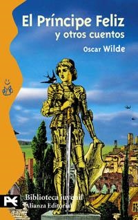 PRINCIPE FELIZ Y OTROS CUENTOS, EL (LBJ) | 9788420672540 | WILDE, OSCAR | Librería Castillón - Comprar libros online Aragón, Barbastro