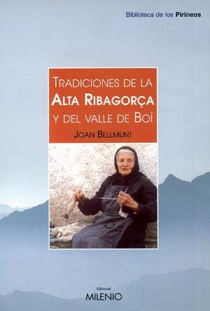 TRADICIONES DE LA ALTA RIBAGORÇA Y DEL VALLE DE BOI | 9788497430043 | BELLMUNT, JOAN | Librería Castillón - Comprar libros online Aragón, Barbastro